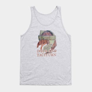 Dour and Taciturn L Tank Top